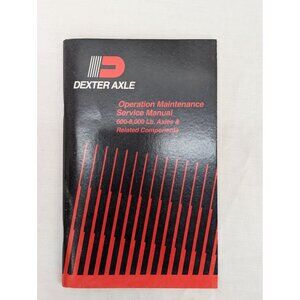 Dexter Axle Operation Maintenance Service Manual 600-8,000 Lb Axels 2003
